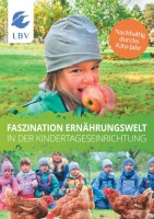 Broschüre Faszination Ernährungswelt in der Kindertageseinrichgtung